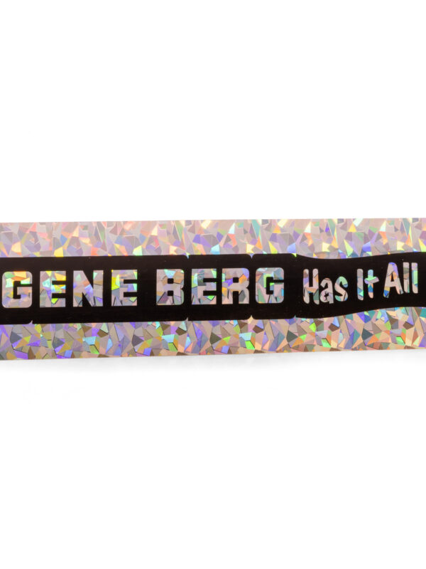 Gene Berg "Has it all" Sticker